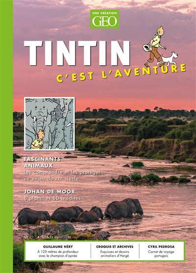 Tintin, c'est l'aventure, n° 11. Fascinants animaux : les comprendre et les protéger : un enjeu du XXIe siècle