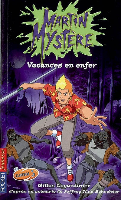 Martin Mystère. 8, Vacances en enfer