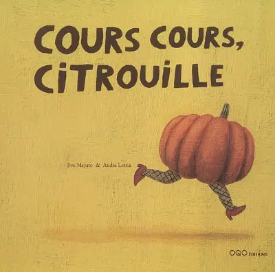 Cours, cours, citrouille