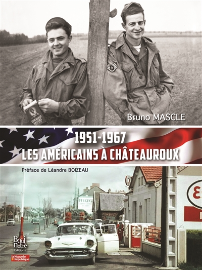 Les Américains à Châteauroux : 1951-1967