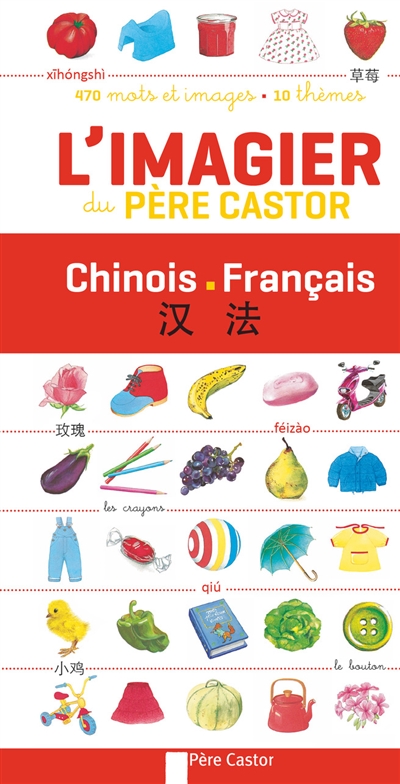 L'imagier du Père Castor Chinois - Français