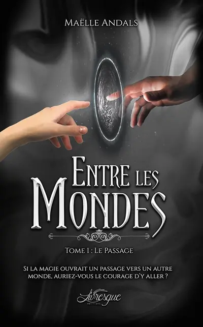 Entre les mondes, tome 1 : Le Passage