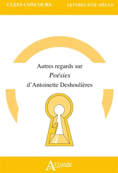 Autres regards sur Poésies d'Antoinette Deshoulières