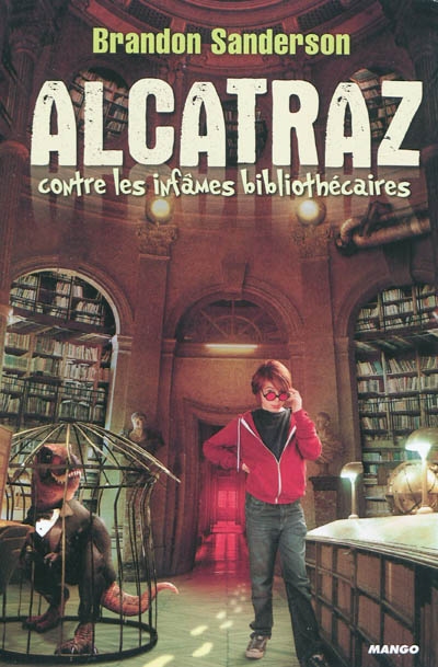 Alcatraz contre les infâmes bibliothécaires