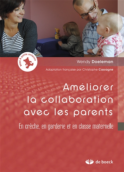 Améliorer la collaboration avec les parents : en crèche, en garderie et en classe maternelle
