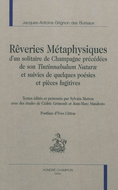 Rêveries métaphysiques d'un solitaire de Champagne précédées de son Tintinnabulum Naturae et suivies de quelques poésies et pièces fugitives