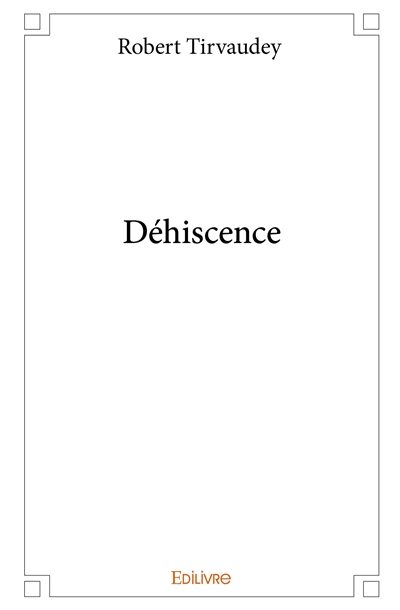 Déhiscence