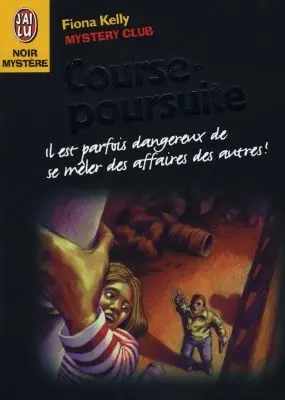 Mystery club. Vol. 9. Course-poursuite