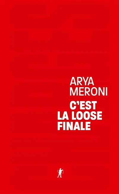 C'est la loose finale : remporter la bataille culturelle ou gagner la guerre politique C'est la loose finale : remporter la bataille culturelle ou gagner la guerre politique