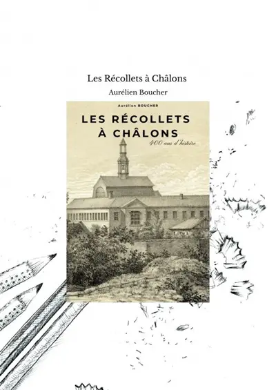 Les Récollets à Châlons