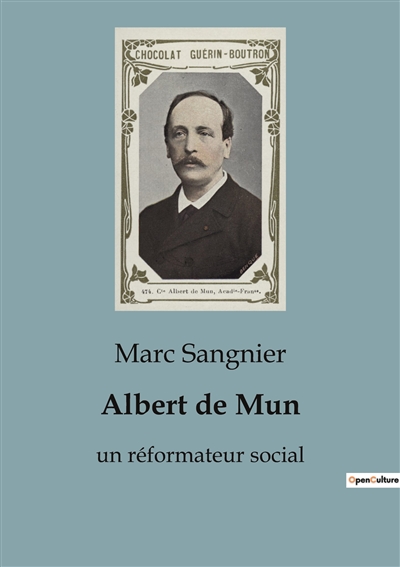 Albert de Mun : Une...