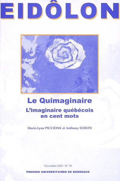 Le quimaginaire : l'imaginaire québécois en cent mots