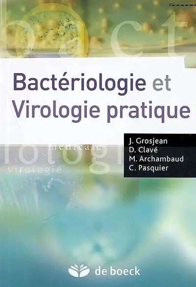 Bactériologie et virologie pratique