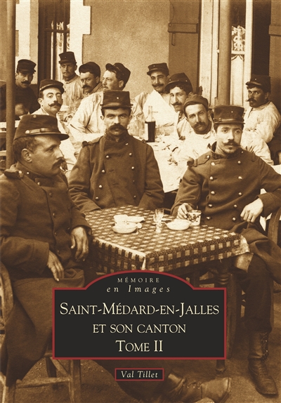 Saint-Médard-en-Jalles et son canton. Vol. 2