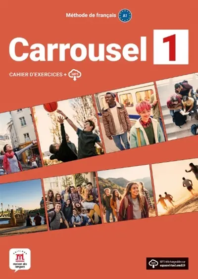Carrousel 1 : méthode de français A1 : cahier d'exercices + MP3
