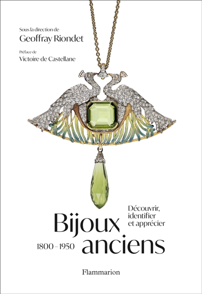 Bijoux anciens : 1800-1950 : découvrir, identifier et apprécier