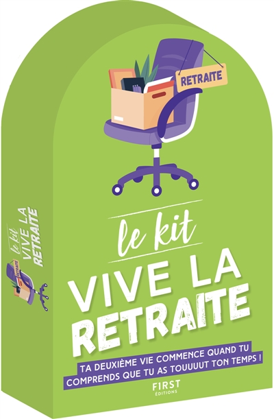 Le Kit Vive la retraite ! : 4e éd