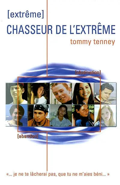 Chasseur de l'extrême : mon âme te poursuit avec assiduité