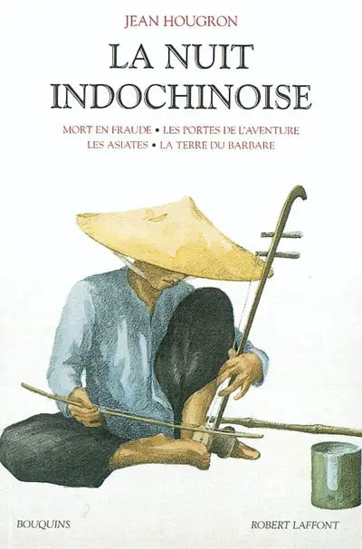 La nuit indochinoise. Vol. 2