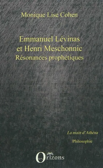 Emmanuel Levinas et Henri Meschonnic : résonances prophétiques. Un hommage à Henri Meschonnic