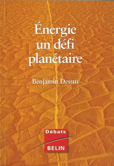 Energie : un défi planétaire