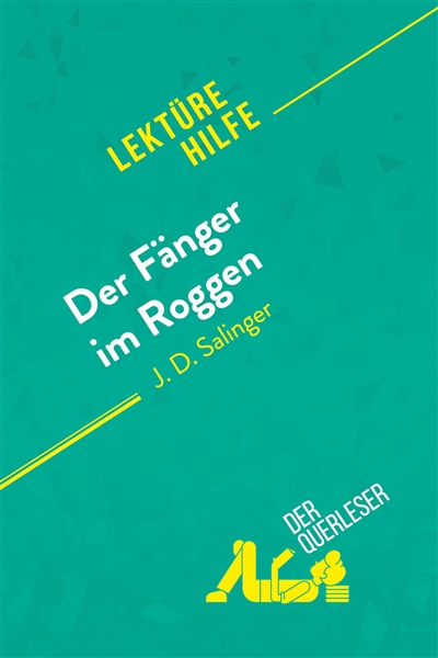 Der Fänger im Roggen von J....