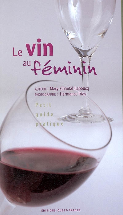 Le vin au féminin : petit guide pratique