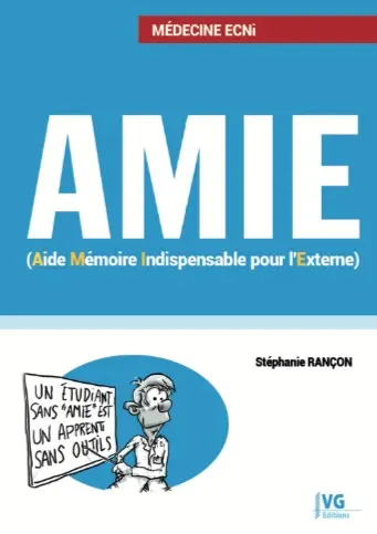 Amie : aide-mémoire indispensable pour l'externe : médecine ECNi