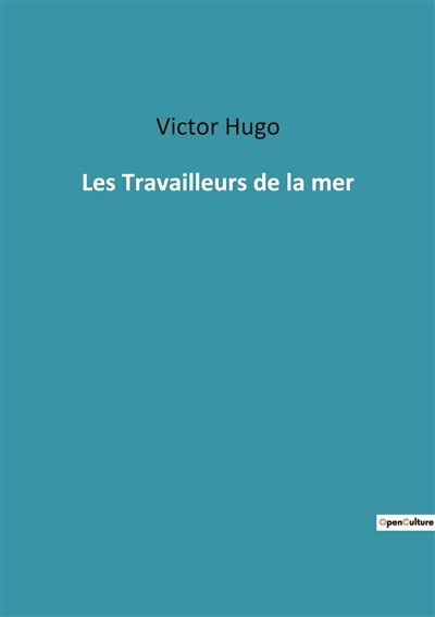 Les Travailleurs de la mer