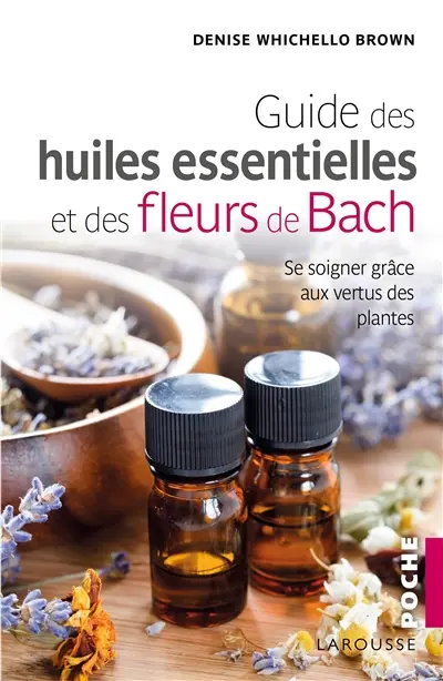 Le guide de l'aromathérapie