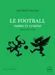 Le football : ombre et lumière