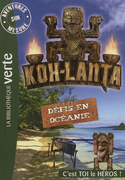 Koh-lanta : Défis en Océanie