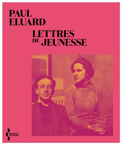 Lettres de jeunesse - Paul Eluard