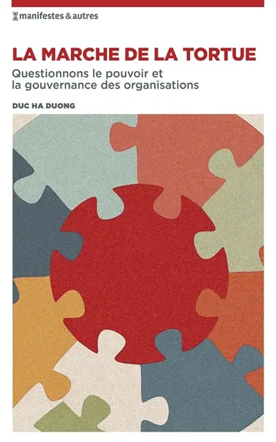La marche de la tortue : Questionnons le pouvoir et la gouvernance des organisations