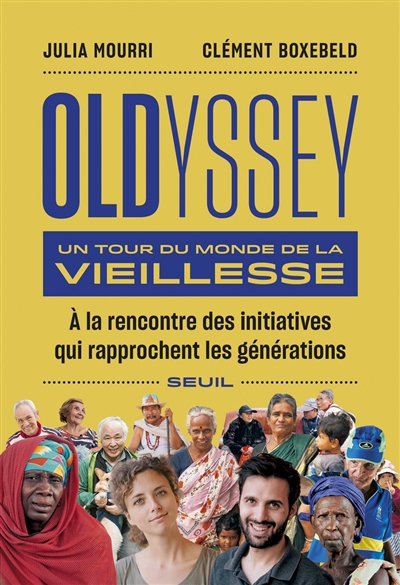 OLDYSSEY, un tour du monde de la vieillesse : à la rencontre des initiatives qui rapprochent les générations