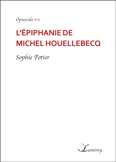 L'épiphanie de Michel Houellebecq