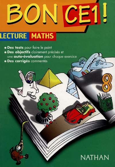Bon CE1 ! : lecture, maths