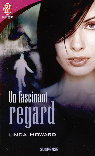 Un fascinant regard