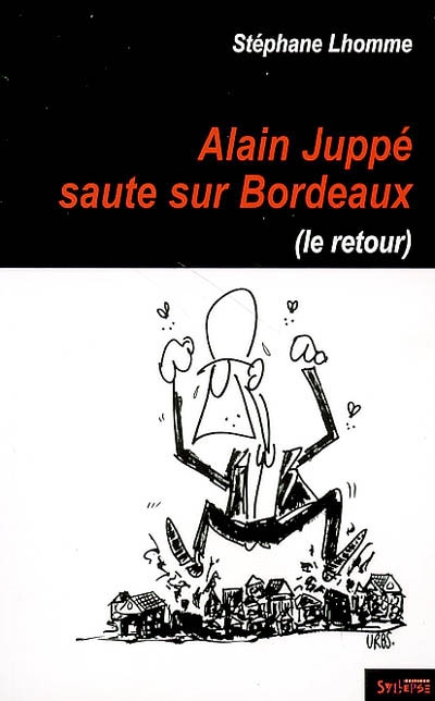 Alain Juppé saute sur Bordeaux (le retour)