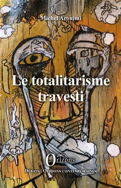 Le totalitarisme travesti