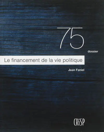 Le financement de la vie politique