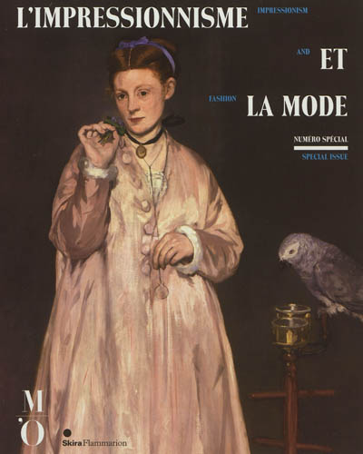 L'impressionnisme et la mode : numéro spécial. Impressionism and fashion : special issue