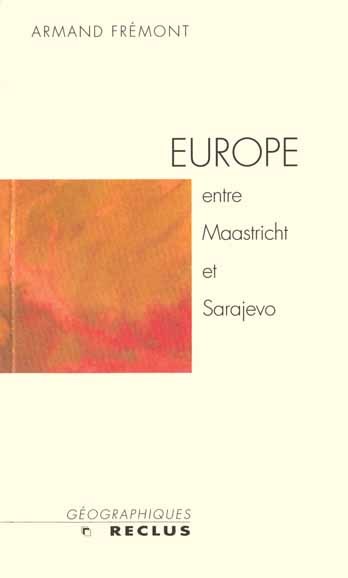 Europe : entre Maastricht et Sarajevo