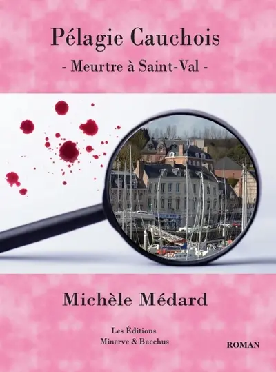 Pélagie Cauchois : meurtre à Saint-Val