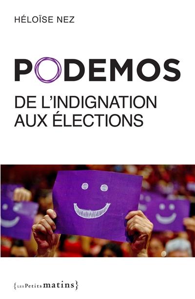 Podemos : de l'indignation aux élections