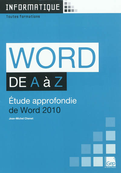 word de a à z : étude approfondie de word 2010