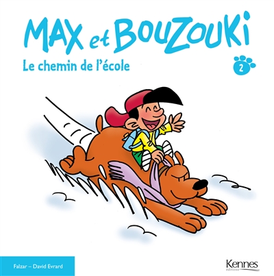 Max et Bouzouki. Vol. 2. Le chemin de l'école