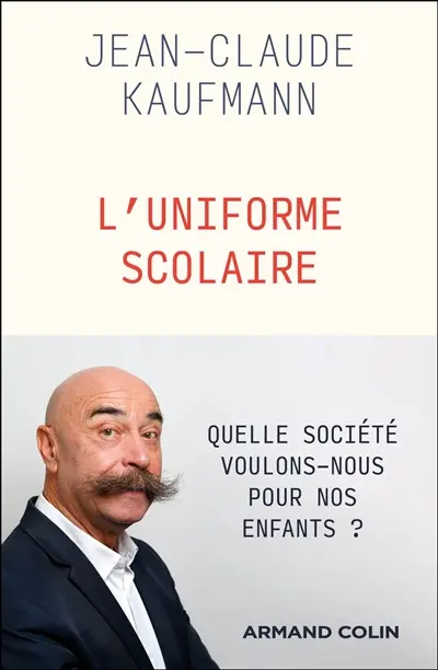 L'uniforme scolaire : vêtement archaïque ou instrument de la modernité ?