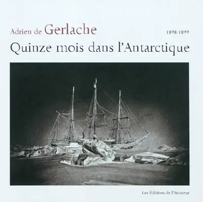 Quinze mois dans l'Antarctique
