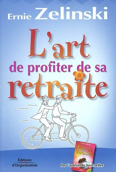 L'art de profiter de sa retraite